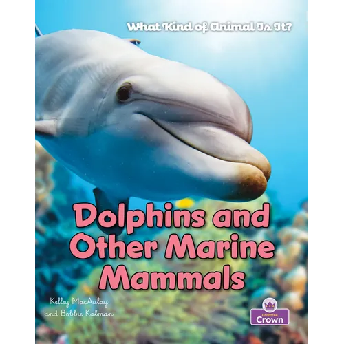 Dolphins and Other Marine Mammals