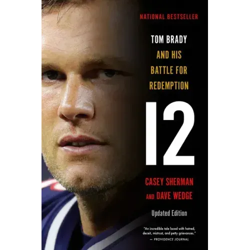 12: Tom Brady and His Battle for Redemption