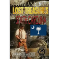 Commander's Lost Treasures You Can Find In South Carolina: Follow the Clues and Find Your Fortunes!