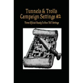 Tunnels & Trolls Campaign Settings #2: A Campaign Setting Supplement