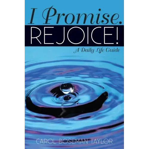 I Promise. Rejoice!