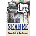 Seabee, Life as It Was in the 40's WWII 1943 -46