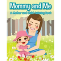 Mommy and Me, a Mother and Child Coloring Book