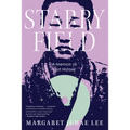 Starry Field: A Memoir of Lost History