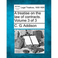 A treatise on the law of contracts. Volume 3 of 3