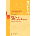 The 1-2-3 of Modular Forms: Lectures at a Summer School in Nordfjordeid, Norway