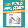 100+ Puzzles Word Search Book For Adults: Word Search Puzzles Book For Adults & Seniors (Volume: 2)