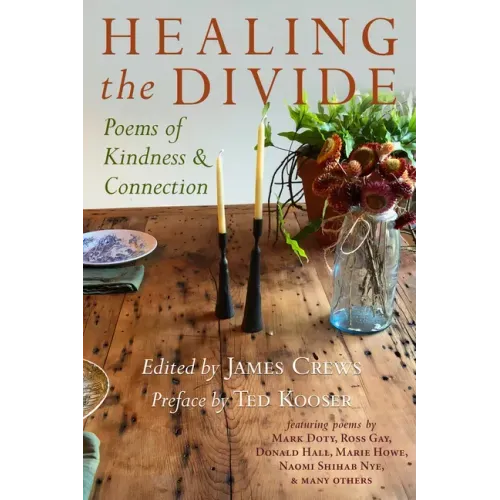Healing the Divide: Poems of Kindness and Connection