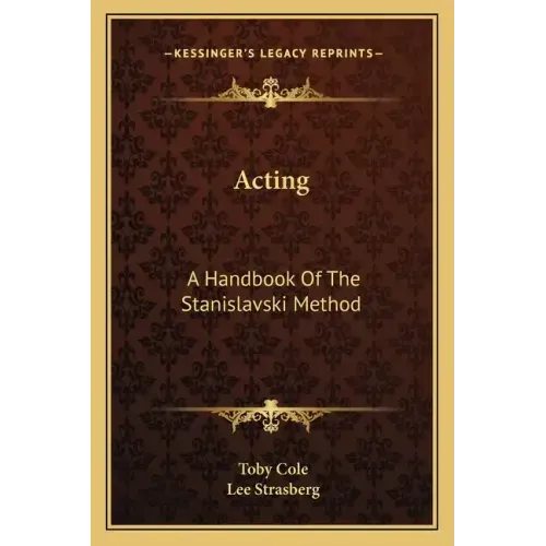 Acting: A Handbook of the Stanislavski Method