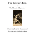 The Enchiridion: The Manual of Epictetus