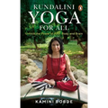 Kundalini Yoga for All: Unlock the Power of Your Body and Brain