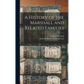 A History of the Marshall and Related Families
