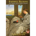Faithful Fictions: The Catholic Novel in British Literature