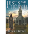 Jesus and His Church