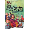 Why Beethoven Threw the Stew