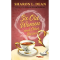 Six Old Women and Other Stories