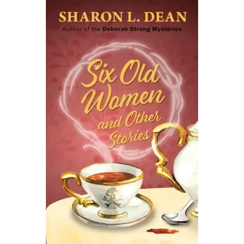 Six Old Women and Other Stories