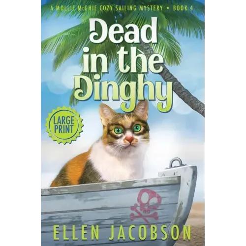 Dead in the Dinghy: Large Print Edition