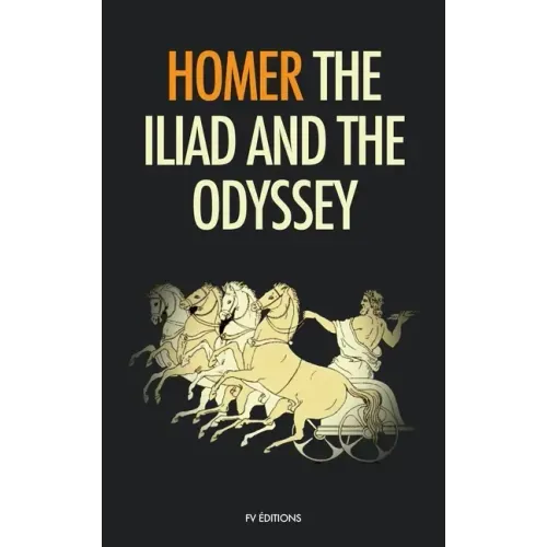 The Iliad and the Odyssey