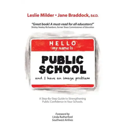 Hello! My Name Is Public School, and I Have an Image Problem