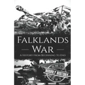 Falklands War: A History from Beginning to End