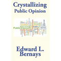 Crystallizing Public Opinion