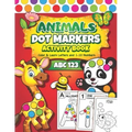 Dot Markers Activity Book: Easy Guided BIG DOTS ABC Alphabet & Numbers Dot Coloring Book For Toddlers Preschool Kindergarten Activities Learn Num