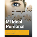 Mi Ideal Personal: Cuaderno De Trabajo, 4Ta Edición