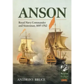 Anson: Royal Naval Commander and Statesman, 1697-1762