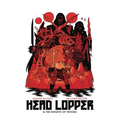 Head Lopper Volume 3: Head Lopper & the Knights of Venora