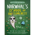 Narwhal's School of Awesomeness (a Narwhal and Jelly Book #6)