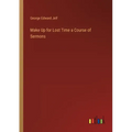 Make Up for Lost Time a Course of Sermons