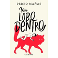 Un Lobo Dentro / The Wolf Inside