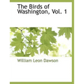 The Birds of Washington, Vol. 1