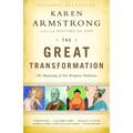 The Great Transformation: The Beginning of Our Religious Traditions