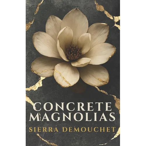 Concrete Magnolias