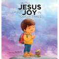 With Jesus I Find Joy in Tough Times: A kid's Bible story on finding joy and strength in tough times through faith, featuring Christian lessons for ag