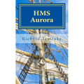 HMS Aurora: A Charles Mullins Novel