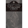 More Lost Books of the Bible: The Secrets of Enoch & the Apocalypse of Baruch
