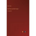 The Prince and the Pauper: in large print