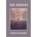 The Heroes, Illustrated Edition (Yesterday's Classics)