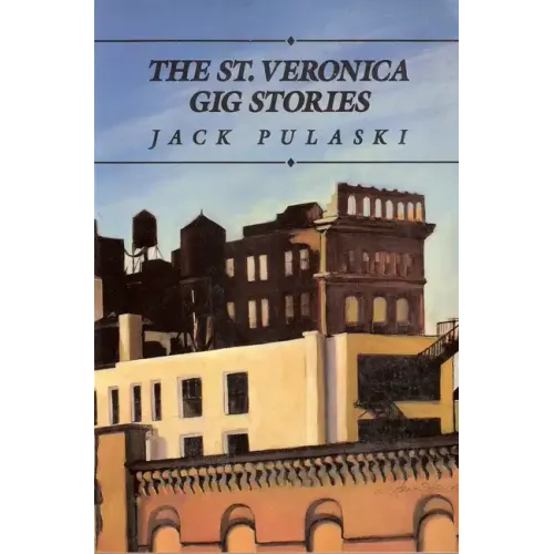 The St. Veronica Gig Stories