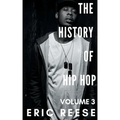 The History of Hip Hop: Volume 3