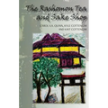 The Rashomon Tea and Sake Shop: A Philosophical Novel about the Nature and Existence of God and the Afterlife