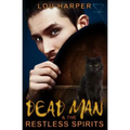 Dead Man and the Restless Spirits