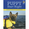 Puppy Start Right: Foundation Training for the Companion Dog