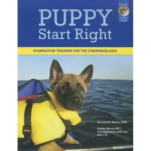 Puppy Start Right: Foundation Training for the Companion Dog