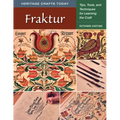 Fraktur: Tips, Tools, and Techniques for Learning the Craft