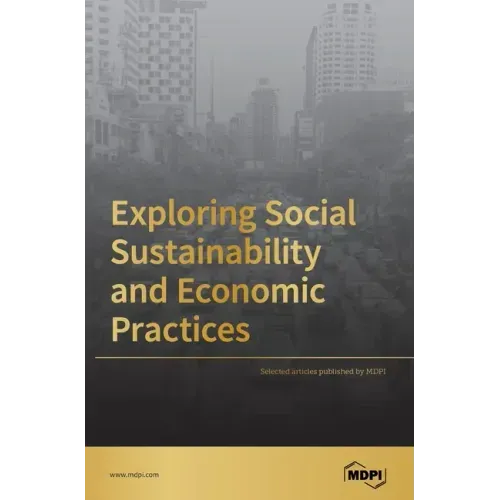 Exploring Social Sustainability and Economic Practices