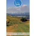 The Wesleys: Two Men who Changed the World